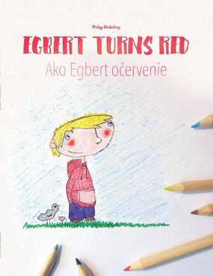 Book cover for Egbert Turns Red/Ako Egbert o&#269;ervenie