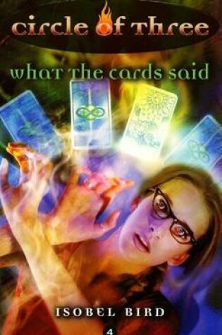 Cover of Circle of Three #4: What the Cards Said