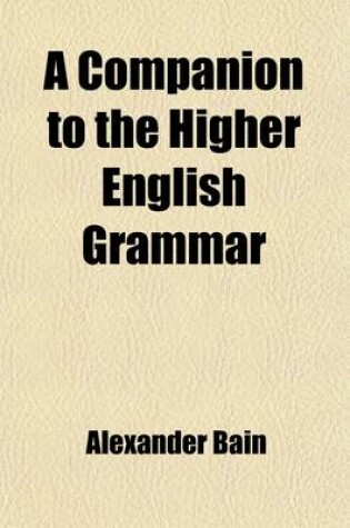 Cover of A Companion to the Higher English Grammar