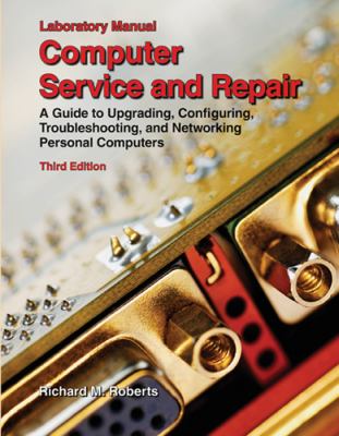 Book cover for Computer Service and Repair, Laboratory Manual