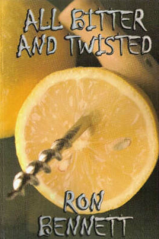 Cover of All Bitter and Twisted