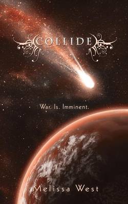 Collide by Melissa West