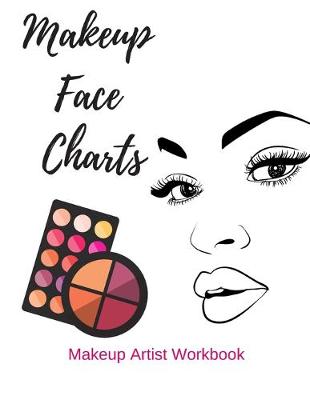 Book cover for Makeup Face Charts- Makeup Artist Workbook