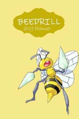 Cover of Beedrill 2019 Planner