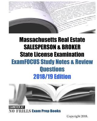 Book cover for Massachusetts Real Estate SALESPERSON & BROKER State License Examination ExamFOCUS Study Notes & Review Questions
