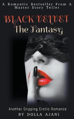 Book cover for Black Velvet - The Fantasy