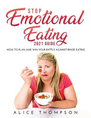 Book cover for Stop Emotional Eating 2021 Guide