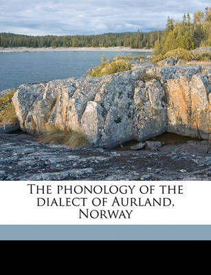 Book cover for The Phonology of the Dialect of Aurland, Norway