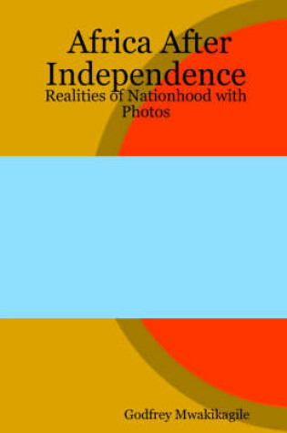 Cover of Africa After Independence