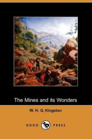 Cover of The Mines and Its Wonders (Dodo Press)