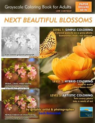 Book cover for Next Beautiful Blossoms (Paper Deluxe 60lb) - Grayscale Coloring Book for Adults (Low Contrast)