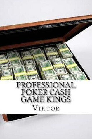 Cover of Professional Poker Cash Game Kings