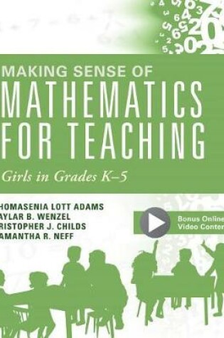 Cover of Making Sense of Mathematics for Teaching Girls in Grades K - 5