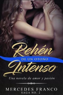 Cover of Rehen De Un Otono Intenso. Saga No. 2