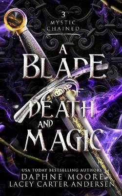 Book cover for A Blade of Death and Magic