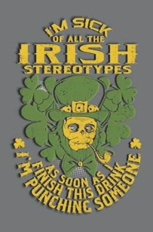 Cover of Sick of Irish Stereotypes Dot Grid