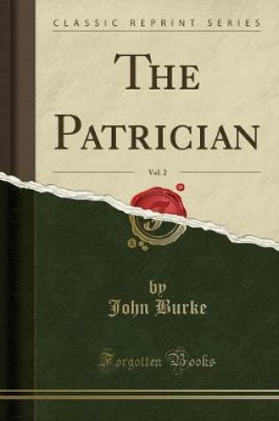 Cover of The Patrician, Vol. 2 (Classic Reprint)