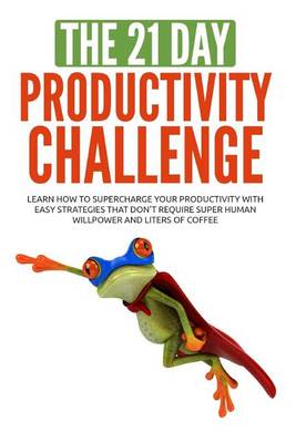 Book cover for The 21-Day Productivity Challenge