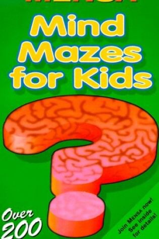 Cover of Mensa Mind Mazes for Kids