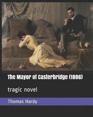 Book cover for The Mayor of Casterbridge (1886)