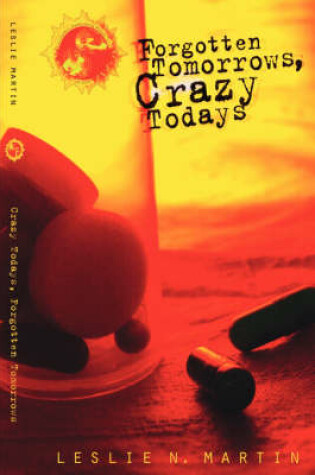 Cover of Forgotten Tomorrows Crazy Todays