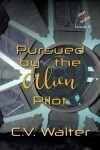 Book cover for Pursued by the Alien Pilot