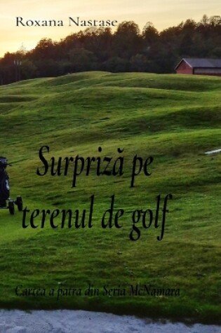 Cover of Surpriză pe terenul de golf