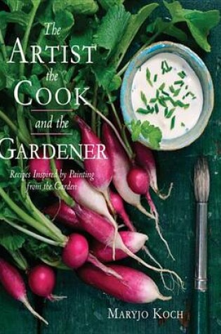 Cover of The Artist, the Cook, and the Gardener