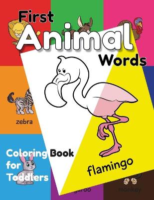 Book cover for First Animal Words Coloring Book for Toddlers