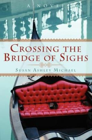 Cover of Crossing the Bridge of Sighs