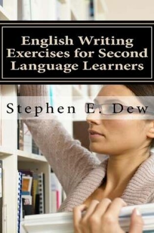 Cover of English Writing Exercises for Second Language Learners