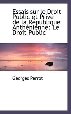 Book cover for Essais Sur Le Droit Public Et Priv de La R Publique Anth Nienne