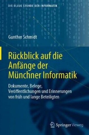 Cover of Rückblick auf die Anfänge der Münchner Informatik