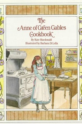 The Anne of Green Gables Cookbook