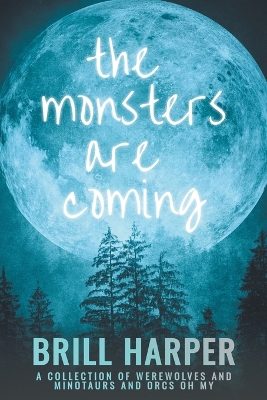 Book cover for The Monsters Are Coming