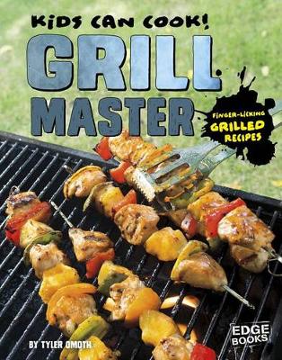 Cover of Grill Master: Finger-Licking Grilled Recipes