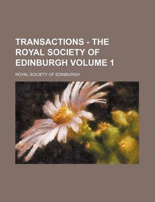 Book cover for Transactions - The Royal Society of Edinburgh Volume 1