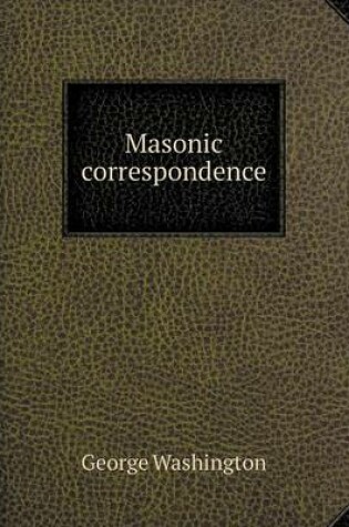 Cover of Masonic correspondence