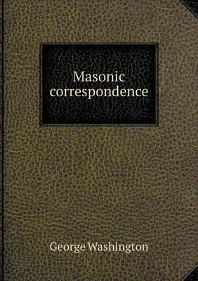 Book cover for Masonic correspondence