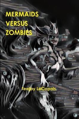 Book cover for Mermaids Versus Zombies