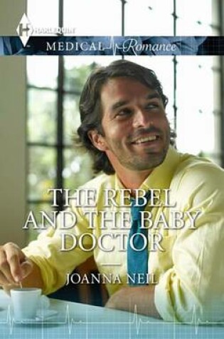 Cover of The Rebel and the Baby Doctor