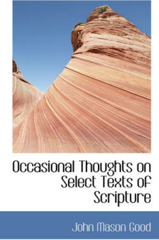 Cover of Occasional Thoughts on Select Texts of Scripture