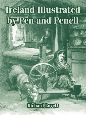 Book cover for Ireland Illustrated by Pen and Pencil