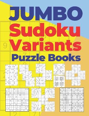 Book cover for Jumbo Sudoku Variants Puzzle Books