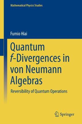 Book cover for Quantum f-Divergences in von Neumann Algebras