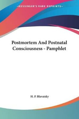 Cover of Postmortem And Postnatal Consciousness - Pamphlet