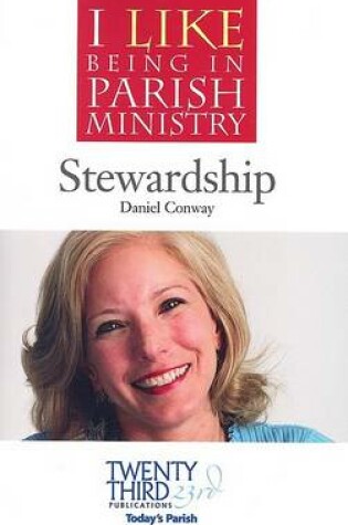 Cover of I Like Being in Parish Ministry: Stewardship