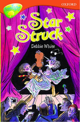 Book cover for Oxford Reading Tree: Stage 13+: TreeTops: Starstruck