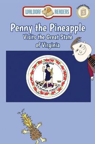 Cover of Penny the Pineapple Visits the Great State of Virginia