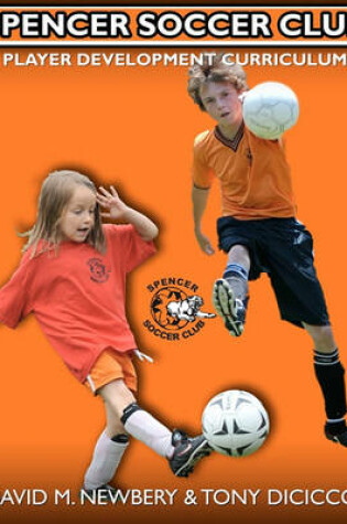 Cover of Spencer Soccer Club Player Development Curriculum